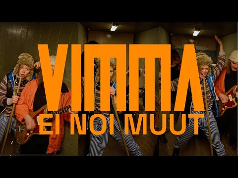 Youtube: VIMMA - Ei noi muut (musiikkivideo)