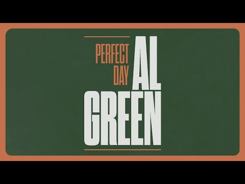 Youtube: Al Green - Perfect Day featuring RAYE (Official Lyric Video)