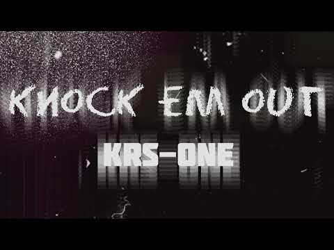 Youtube: KRS-One - Knock Em Out (Official Audio)