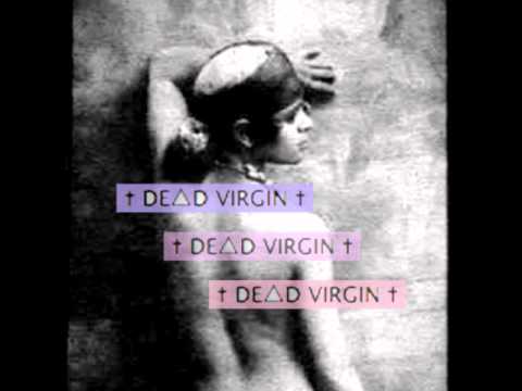 Youtube: ✝ DE△D VIRGIN ✝ - R△▲ - 01 R△▲