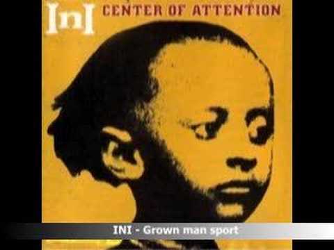 Youtube: INI - Grown Man Sport