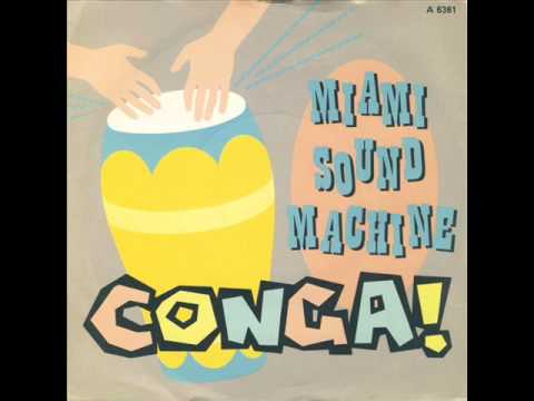 Youtube: Gloria Estefan & Miami Sound Machine - Conga