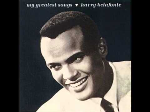 Youtube: Harry Belafonte - Banana Boat Song (Day-O)