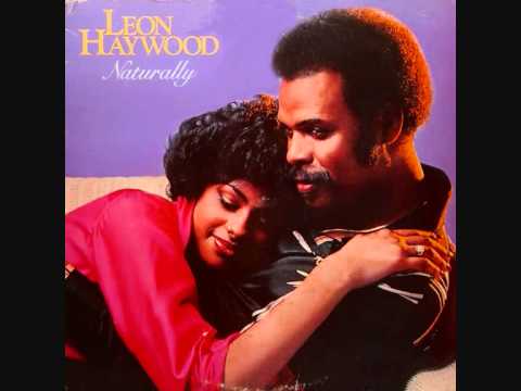 Youtube: Leon Haywood - Don't Push It Don't Force It