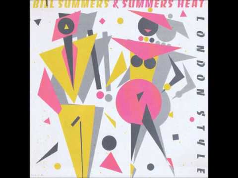 Youtube: Bill Summers & Summers Heat ~ London Town
