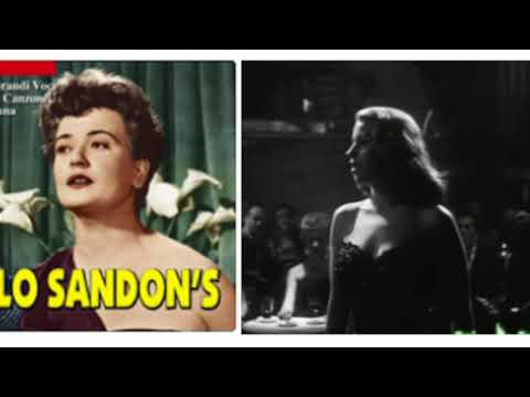 Youtube: "Non dimenticar" (Don't forget)  Flo Sandon singing for Silvana Mangano in the film "Anna"