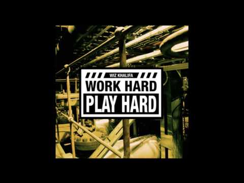 Youtube: Wiz Khalifa - Work Hard, Play Hard (Official Audio)