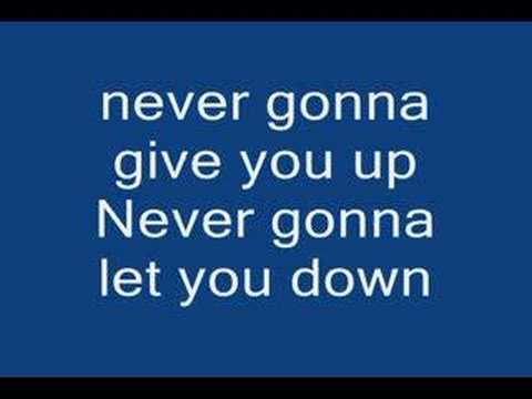 Youtube: Rick Astley Never gonna give you up lyrics!!!