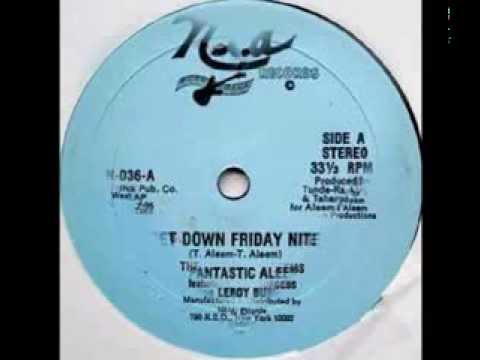 Youtube: The Fantastic Aleems - Get Down Friday Night Feat Leroy Burgess