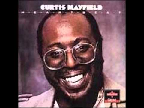 Youtube: CURTIS MAYFIELD   YOU'RE SO GOOD TO ME