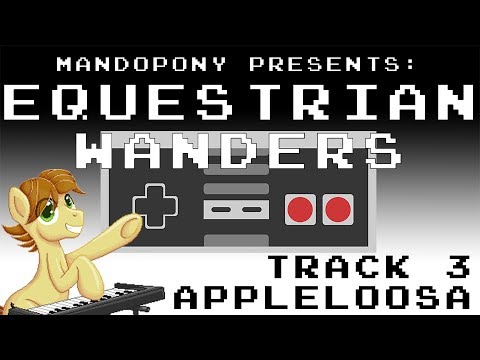 Youtube: Equestrian Wanders - Track 3: Appleloosa