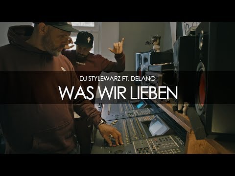 Youtube: DJ STYLEWARZ FT. DELANO - WAS WIR LIEBEN