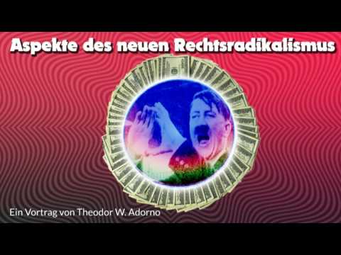 Youtube: Aspekte des neuen Rechtsradikalismus - Ein Vortrag von Theodor W. Adorno