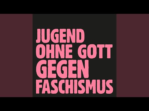 Youtube: Jugend ohne Gott gegen Faschismus