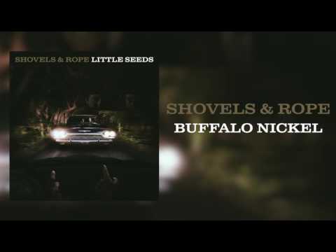 Youtube: Shovels & Rope - "Buffalo Nickel" [Audio Only]