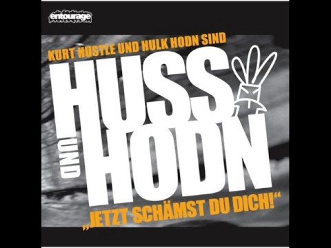 Youtube: Huss und Hodn - Jetzt schämst du dich