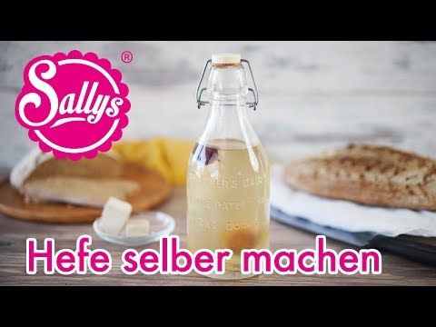 Youtube: Hefe selber machen / fermentiertes Wasser / Hefewasser / Sallys Welt