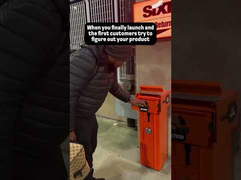 Youtube: When you finally launch your startup and the first customers try your product