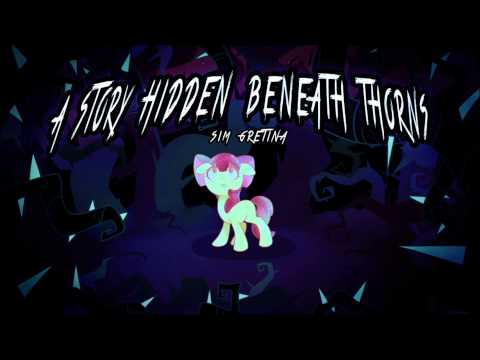 Youtube: Sim Gretina - A Story Hidden Beneath Thorns