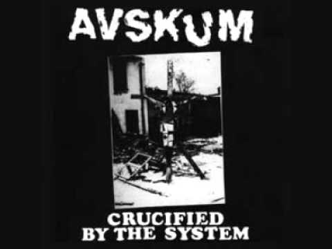 Youtube: Avskum - Crucified By The System