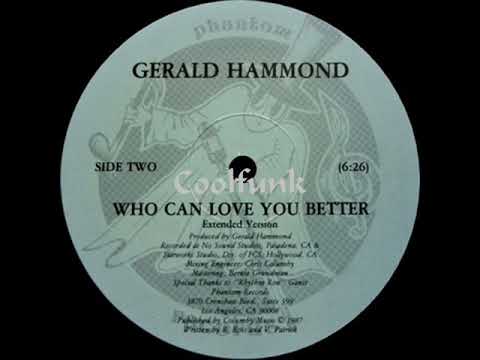 Youtube: Gerald Hammond - Who Can Love You Better (12" Extended 1987)