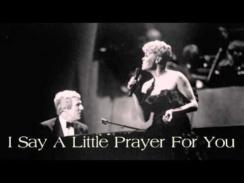 Youtube: Burt Bacharach / Dionne Warwick ~ I Say A Little Prayer For You