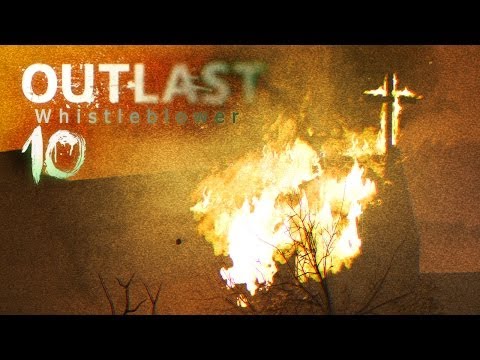 Youtube: OUTLAST: WHISTLEBLOWER [HD+] #010 - Himmel in Flammen ★ Let's Play Outlast
