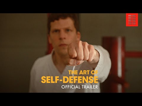 Youtube: THE ART OF SELF DEFENSE | Official Trailer