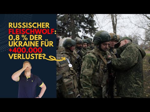 Youtube: Russland: 400.000+ Mann für 0,8% der Ukraine verloren: Ukraine Lagebericht (535) und Q&A