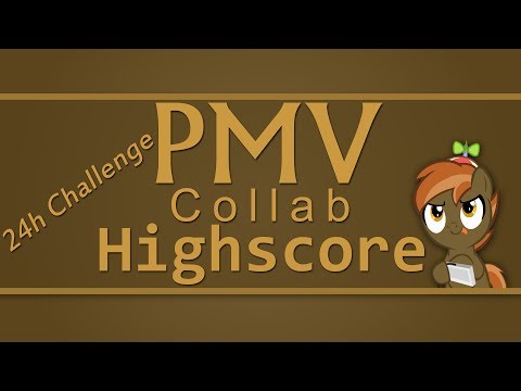 Youtube: [PMV Collab] Highscore - 24h Challenge