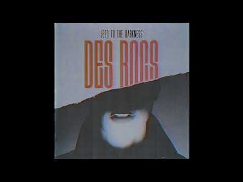 Youtube: Des Rocs - Used to the Darkness (Audio)