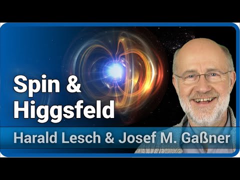 Youtube: Lesch & Gaßner - Spins, Nichts und das Higgsfeld