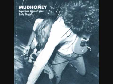 Youtube: Mudhoney - You Got It (Keep It Out Of My Face)