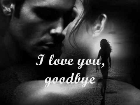 Youtube: I Love You Goodbye w/ lyrics by Juris