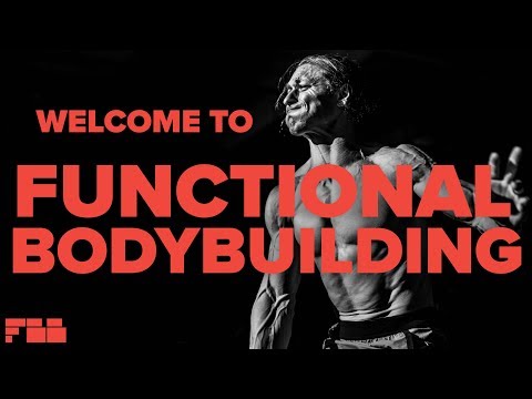 Youtube: Welcome to Functional Bodybuilding