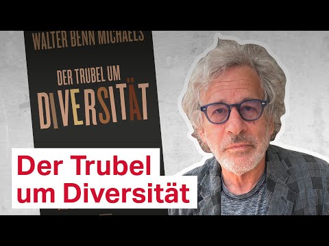 Youtube: Walter Benn Michaels: Der Trubel um Diversität (The Trouble with Diversity) - taz Talk