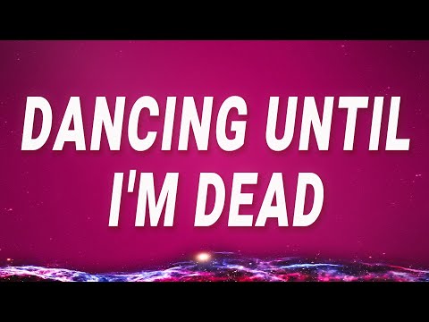 Youtube: Lady Gaga - Dancing until I'm dead (The Dead Dance) (Lyrics)