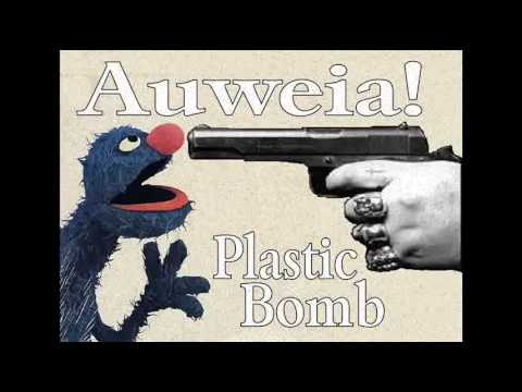Youtube: Auweia! - Plastic Bomb