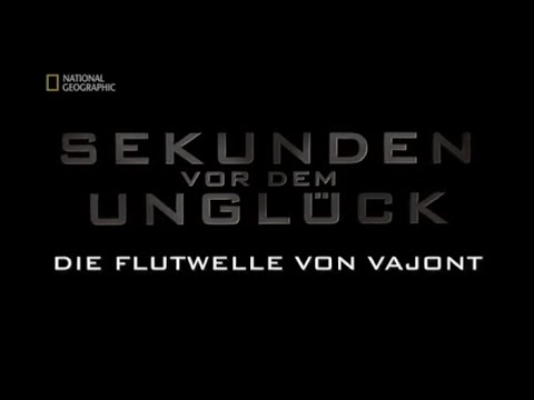 Youtube: 54 - Sekunden vor dem Unglück - Die Flutwelle von Vajont