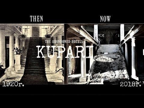 Youtube: The abandoned hotels KUPARI 1920/2018r. Croatia (Dubrovnik)