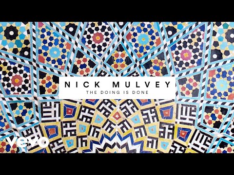 Youtube: Nick Mulvey - The Doing Is Done (Audio)