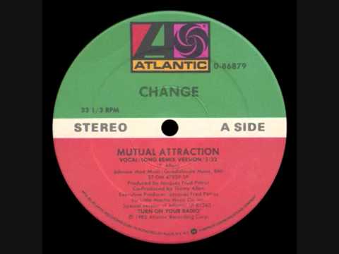 Youtube: Change - Mutual Attraction