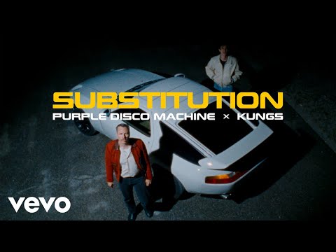Youtube: Purple Disco Machine, Kungs - Substitution (Official Music Video) ft. Julian Perretta