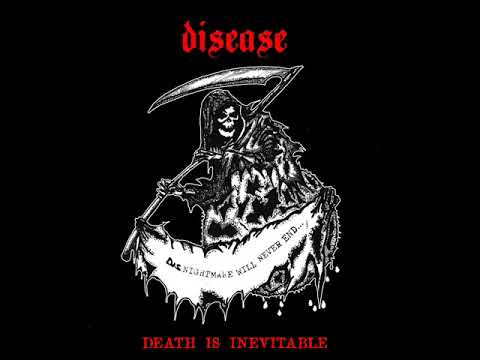 Youtube: Disease - Death Is Inevitable (Full Album)