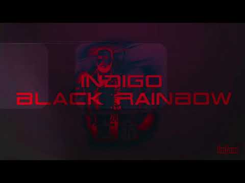 Youtube: Indigo - Black Rainbow