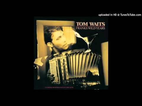 Youtube: Tom Waits-Way Down in the Hole