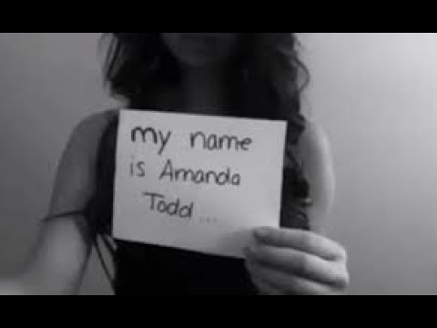 Youtube: Amanda Todd's Story: Struggling, Bullying, Suicide, Self Harm #RIPAmandaTodd