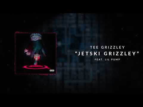 Youtube: Tee Grizzley - Jetski Grizzley (ft. Lil Pump) [Official Audio]