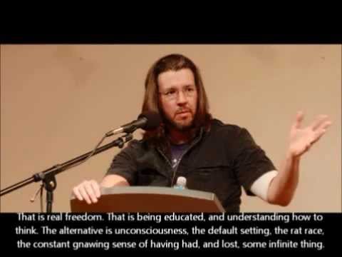 Youtube: This Is Water - Full version-David Foster Wallace Commencement Speech