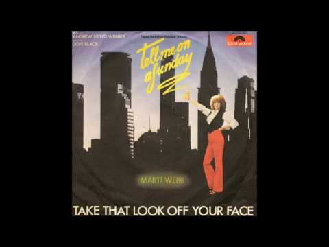 Youtube: Marti Webb - 1980 - Take That Look Off Your Face
